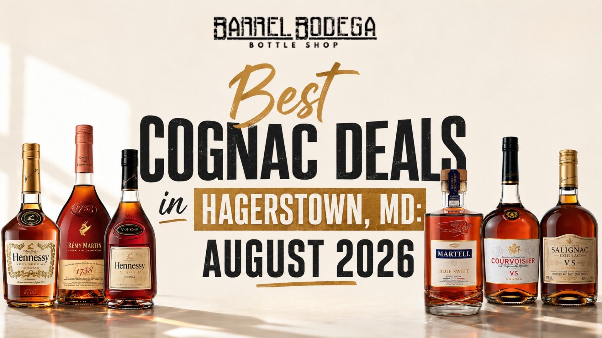 Best Cognac Deals in Hagerstown, MD: August 2026